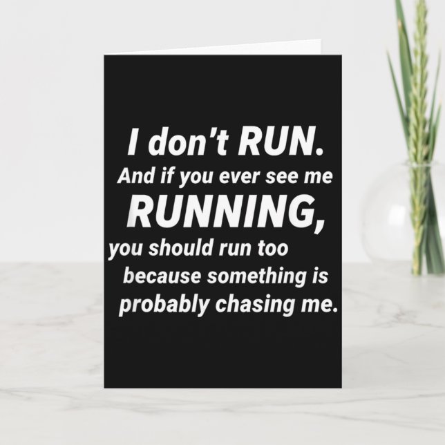 Tarjeta I Don't Run Funny Sarcastic Running Joke Gift  (Anverso)