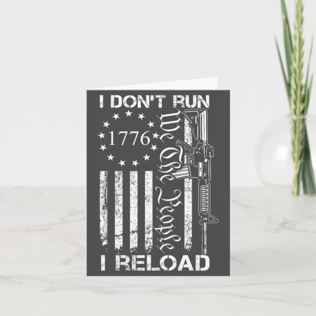 Tarjeta I Don't Run I Reload - Usa Flag Pro Guns Ar15 Funn (Anverso)