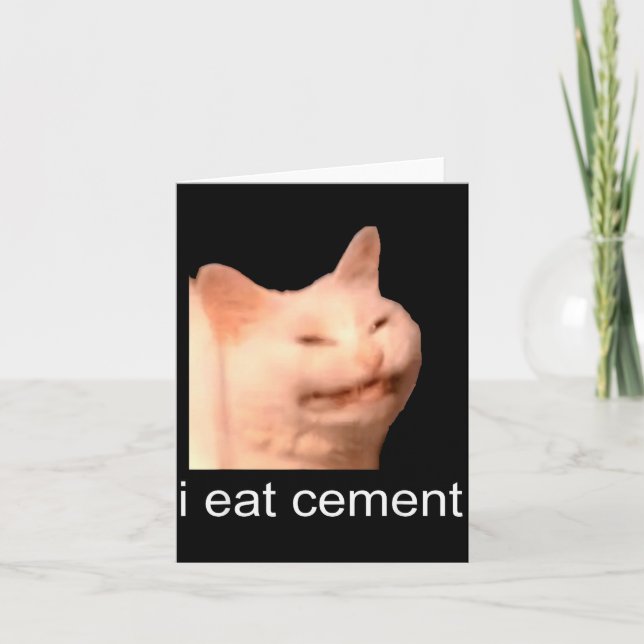 Tarjeta I Eat Cement Cursed Cat Funny Oddly Specific Meme  (Anverso)