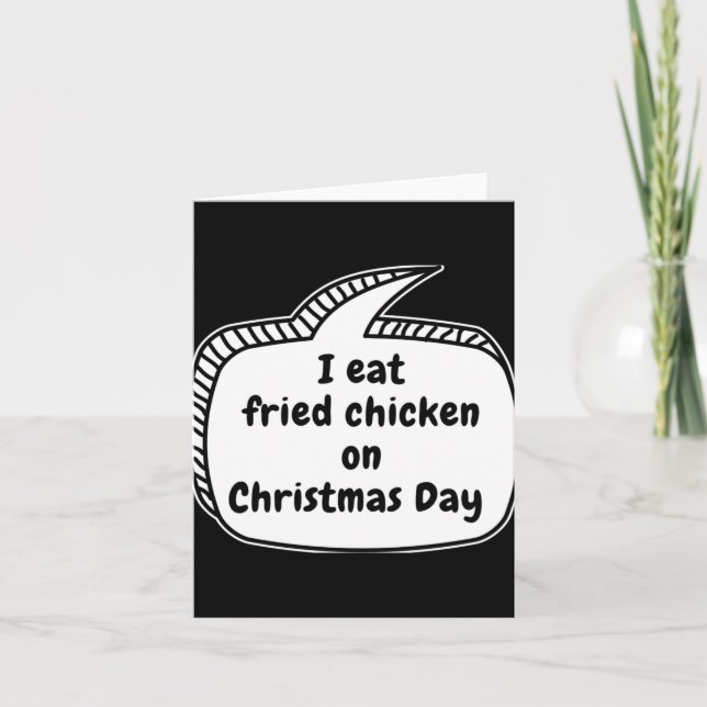 Tarjeta I Eat Fried Chicken On Christmas Day Speech Bubble (Anverso)