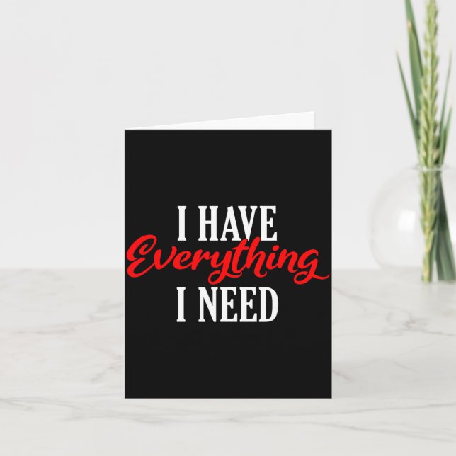 Tarjeta I Have Everything I Need Valentine´s Day Love Coup (Anverso)