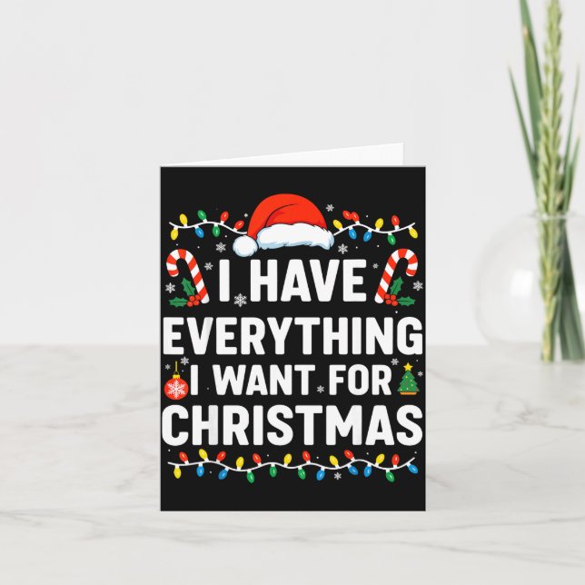Tarjeta I Have Everything I Want For Christmas  (Anverso)