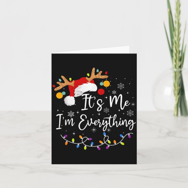 Tarjeta I Have Everything I Want For Christmas Its Me I'm  (Anverso)