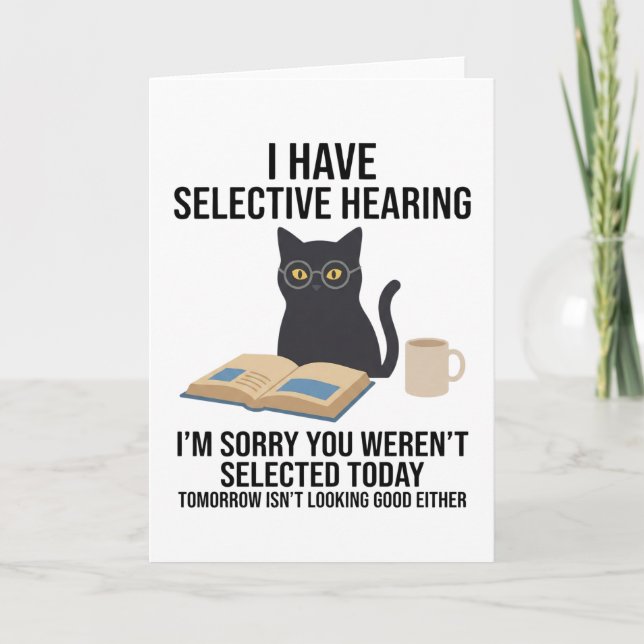 Tarjeta I Have Selective Hearing Funny Sarcastic Dad Joke (Anverso)