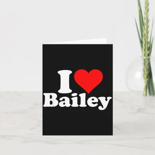 Tarjeta I Heart Love Bailey  (Anverso)