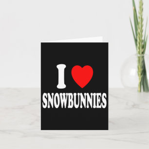 Tarjeta I Heart (love) Snowbunnies Esquiando Snowboard Att
