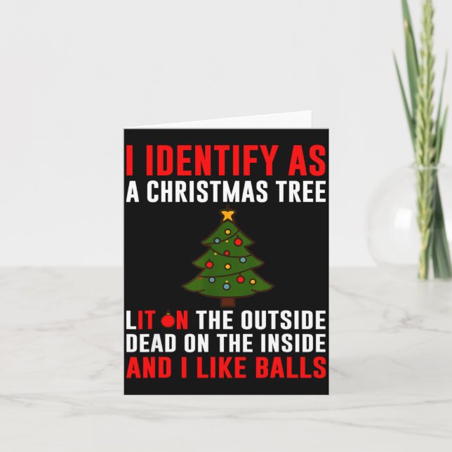 Tarjeta I Identify As A Christmas Tree Lit On Outside Dead (Anverso)