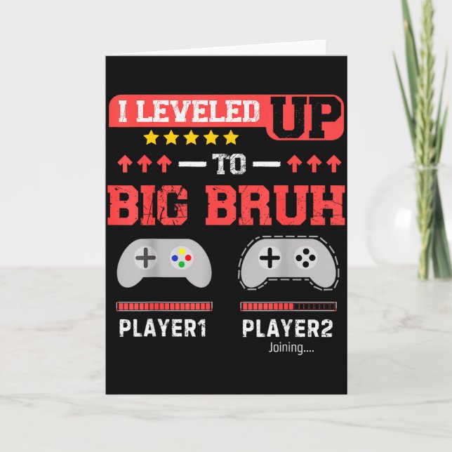 Tarjeta I Leveled Up To Big Bruh Gamer Funny Brother Gamer (Anverso)