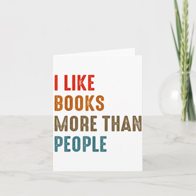 Tarjeta I Like Books More Than People Funny Book Lovers Bo (Anverso)
