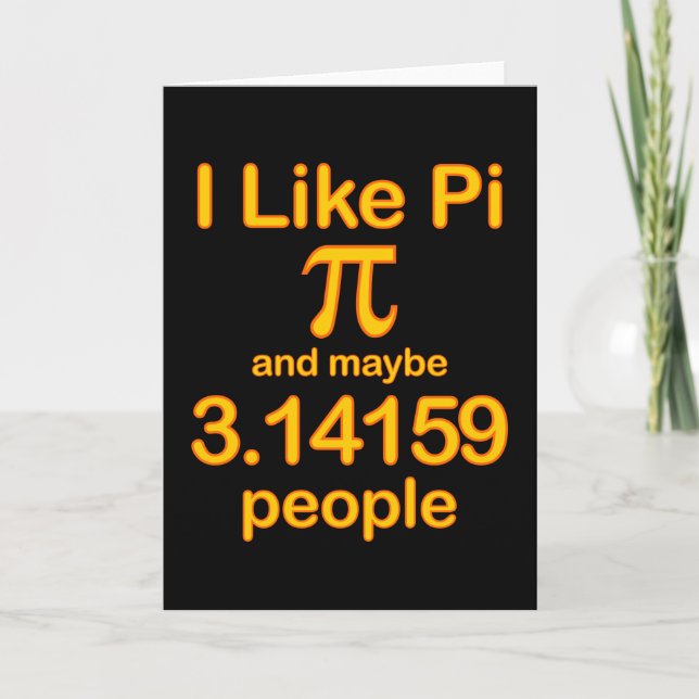 Tarjeta I Like Pi And Maybe 3.14159 People, Yellow Text (Anverso)