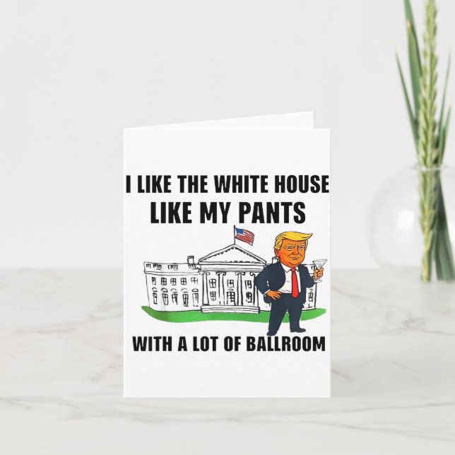 Tarjeta I Like The White House Like My Pants With A Lot Of (Anverso)