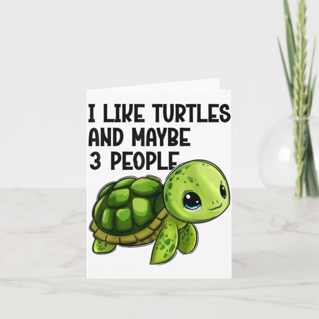Tarjeta I Like Turtles And Maybe Three People Funny Retro  (Anverso)