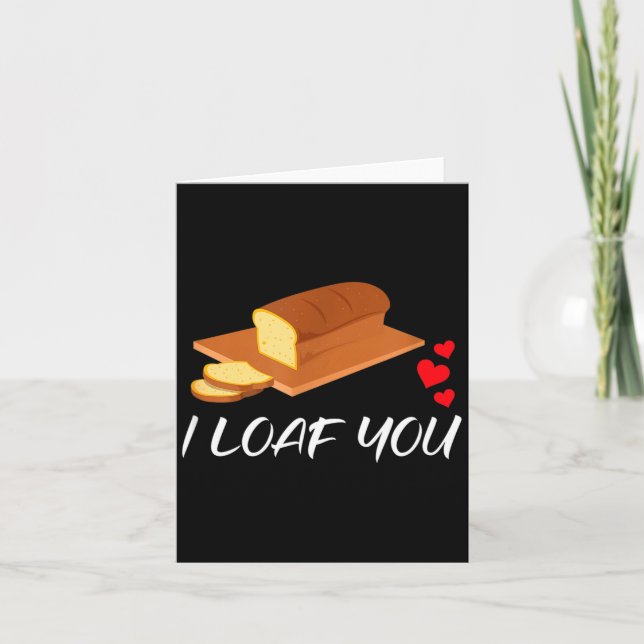 Tarjeta I Loaf You - Funny Pun Valentines Day  (Anverso)
