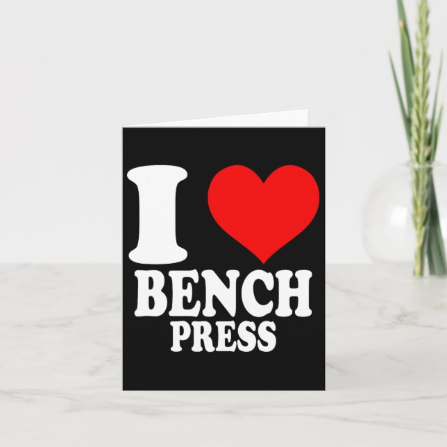 Tarjeta I Love Bench Press 1 (Anverso)
