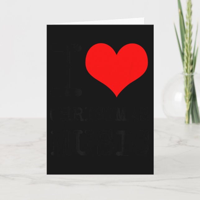 Tarjeta I Love Christmas Music - Funny Christmas  (Anverso)