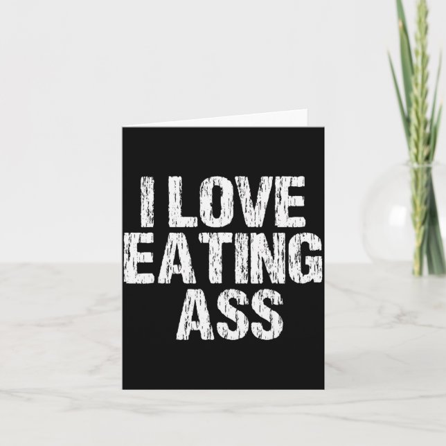 Tarjeta I Love Eating Funny Y Adult Distressed Profanity  (Anverso)