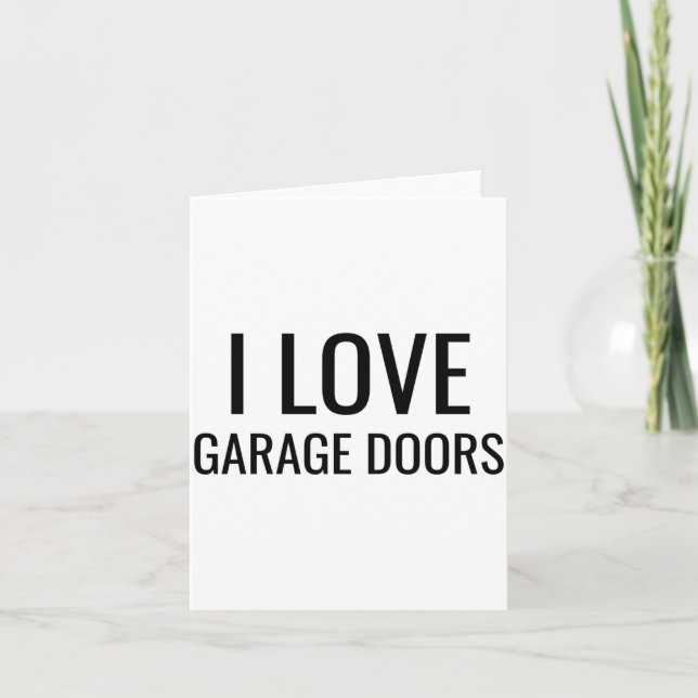 Tarjeta I Love Garage Doors Gift Favor Funny Christmas Tod (Anverso)