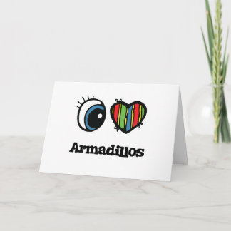Tarjeta I Love (Heart) Armadillos