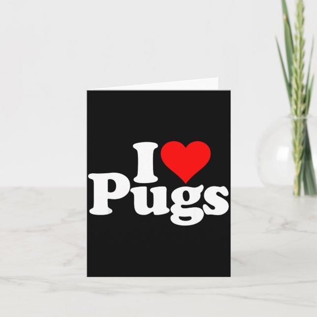 Tarjeta I Love Heart Pugs Pug Dog Canine  (Anverso)