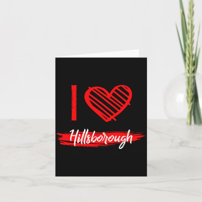 Tarjeta I Love Hillsborough I Heart Hillsborough  (Anverso)