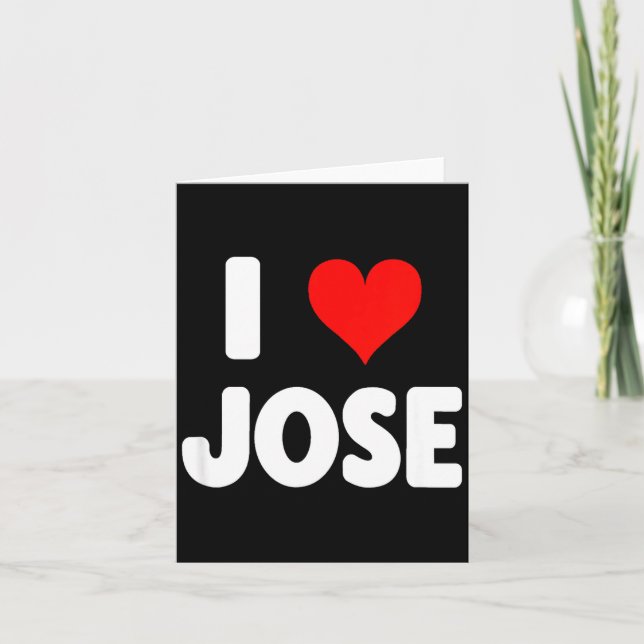 Tarjeta I Love Jose - Heart  (Anverso)