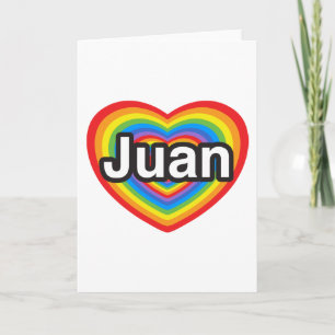 Tarjeta I love Juan. I love you Juan. Heart