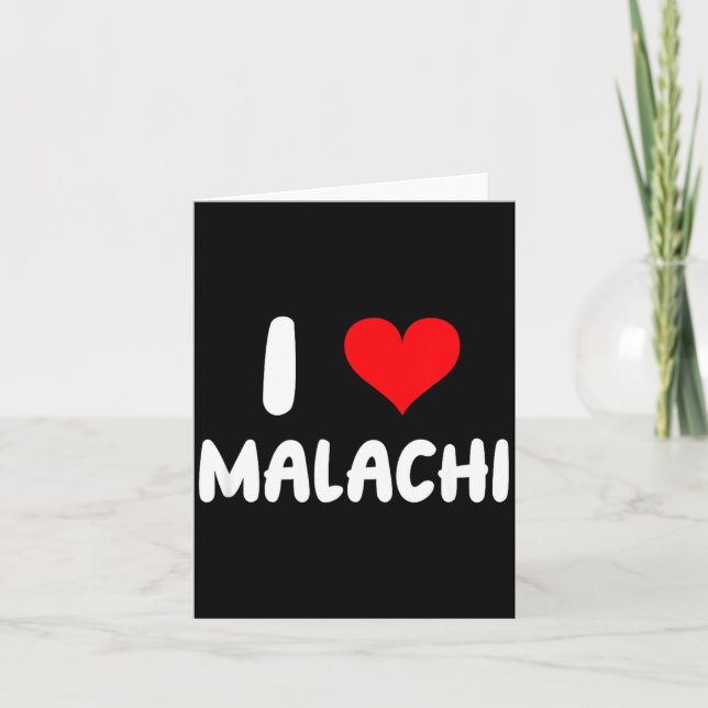 Tarjeta I Love Malachi - Heart - Name  (Anverso)