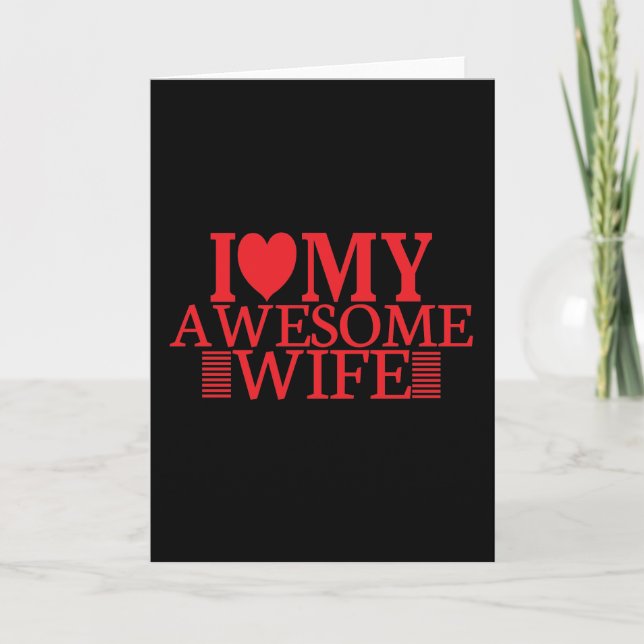 Tarjeta I Love My Awesome Wife (Anverso)
