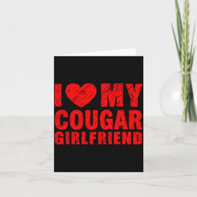 Tarjeta I Love My Cougar Girlfriend Heart Valentine Couple (Anverso)