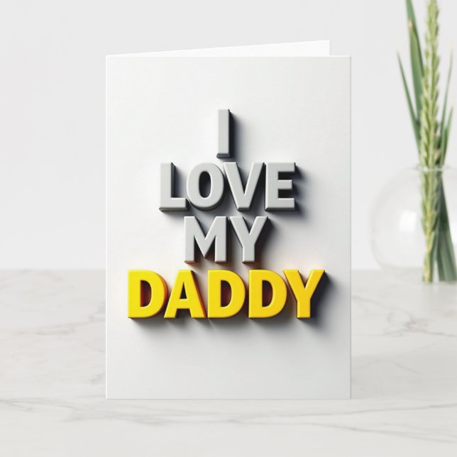 Tarjeta I Love My Daddy Card (Anverso)