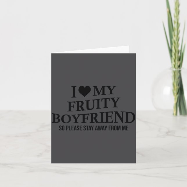 Tarjeta I Love My Fruity Boyfriend Funny Girlfriend Humor  (Anverso)