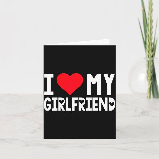 Tarjeta I Love My Girlfriend Shirt I Heart Girlfriend Love (Anverso)