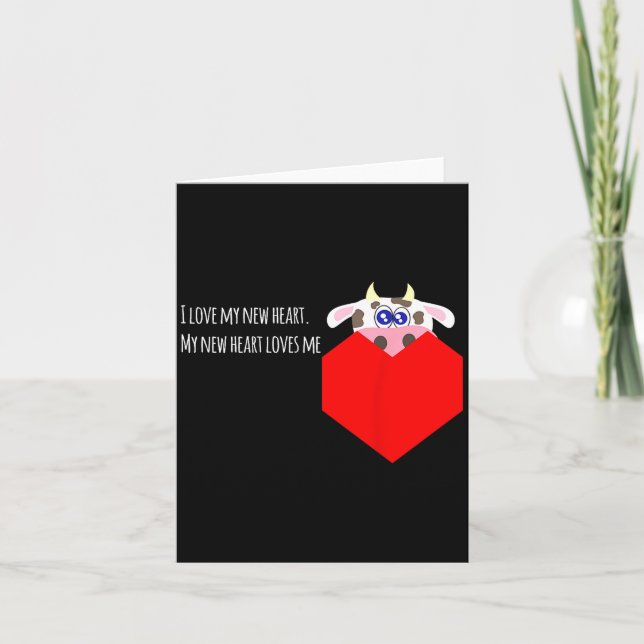Tarjeta I Love My New Cow Valve Heart Patient  (Anverso)
