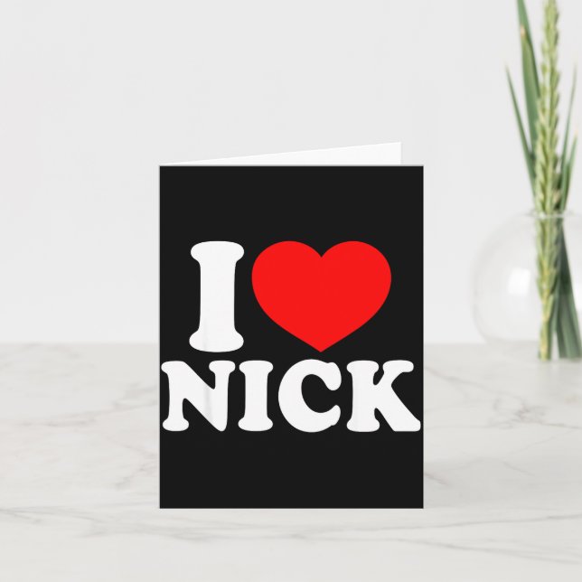 Tarjeta I Love Nick, I Heart Nick Name, Red Heart Valentin (Anverso)