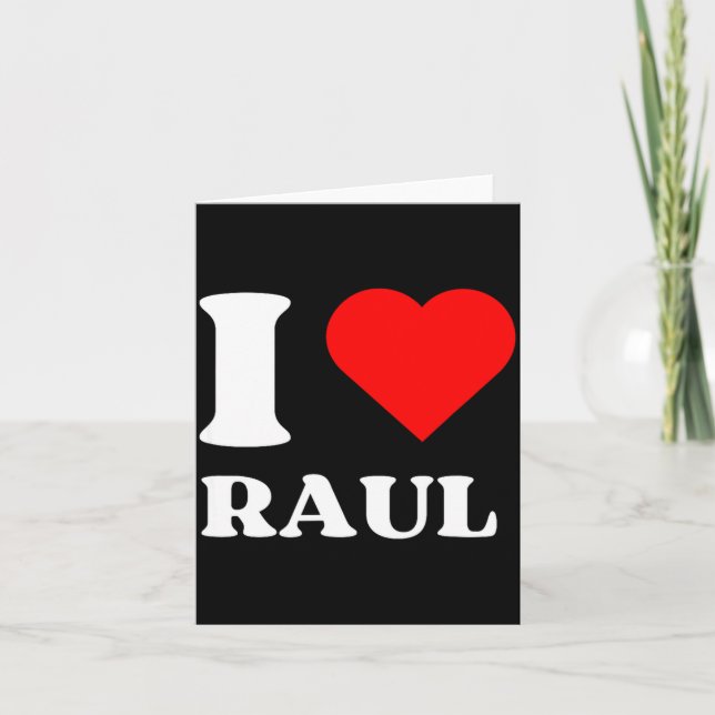Tarjeta I Love Raul I Heart Raul Name Y2k Valentines Day  (Anverso)