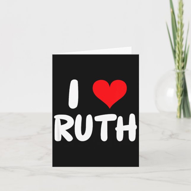 Tarjeta I Love Ruth - Heart - Name  (Anverso)