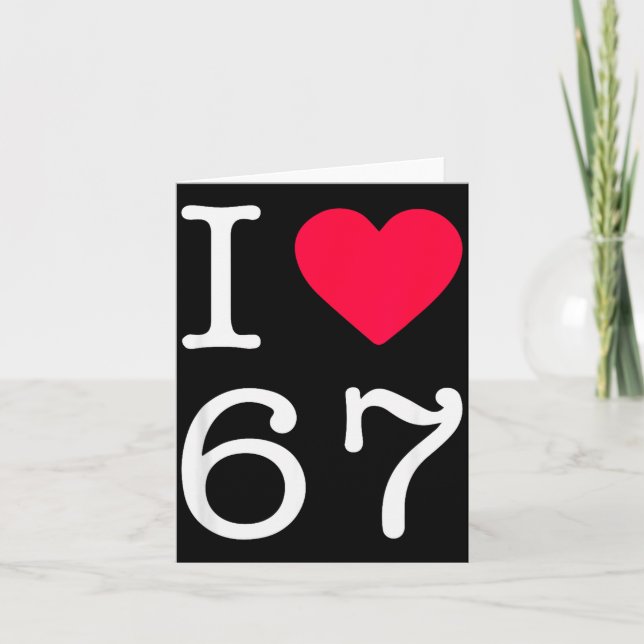Tarjeta I Love Six Seven 6 7 Meme Gen Alpha Slang  (Anverso)
