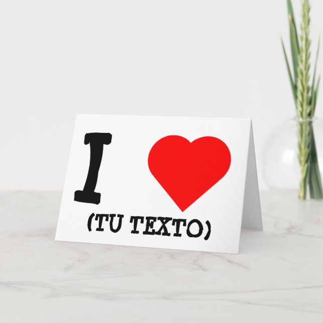 TARJETA I LOVE + TU TEXTO (Anverso)
