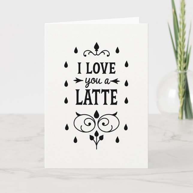 Tarjeta I Love You A Latte Card (Anverso)