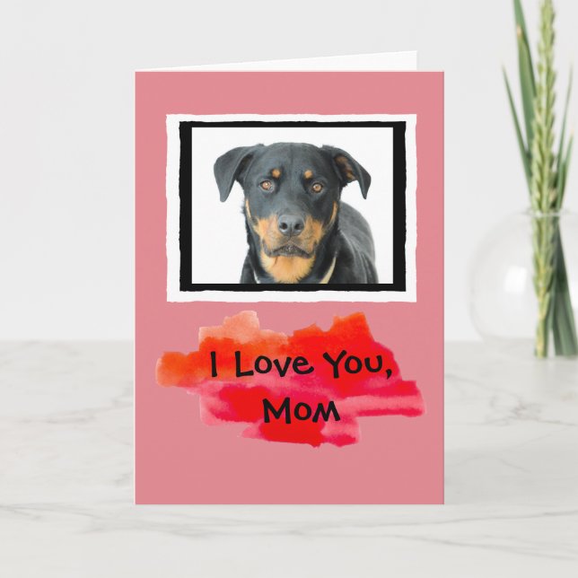 Tarjeta I Love You, Mom Custom Dog Photo Greeting Card (Anverso)