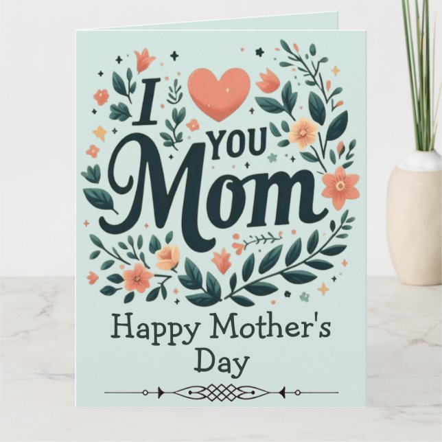 Tarjeta ​I Love You Mom Floral Wreath - Happy Mother's Day (Anverso)