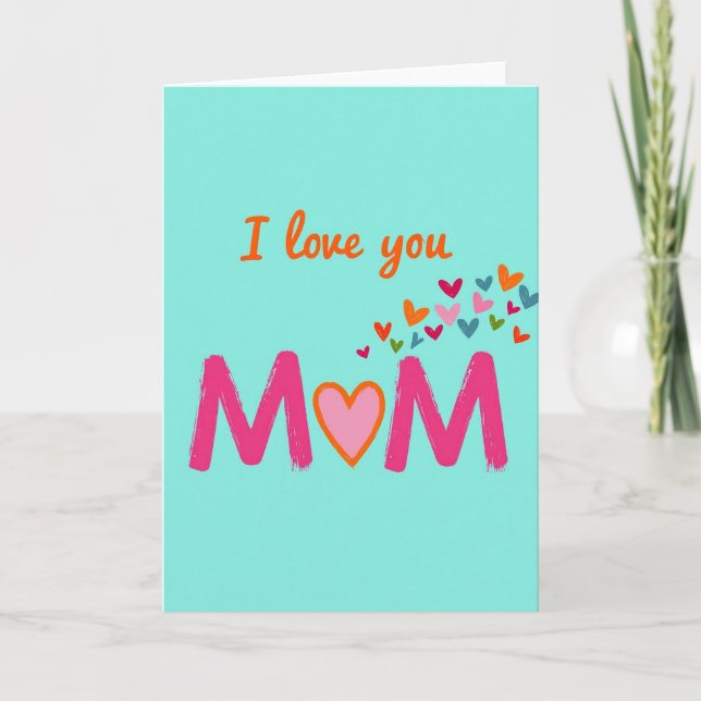 Tarjeta I Love You Mom Heart Burst Card (Anverso)