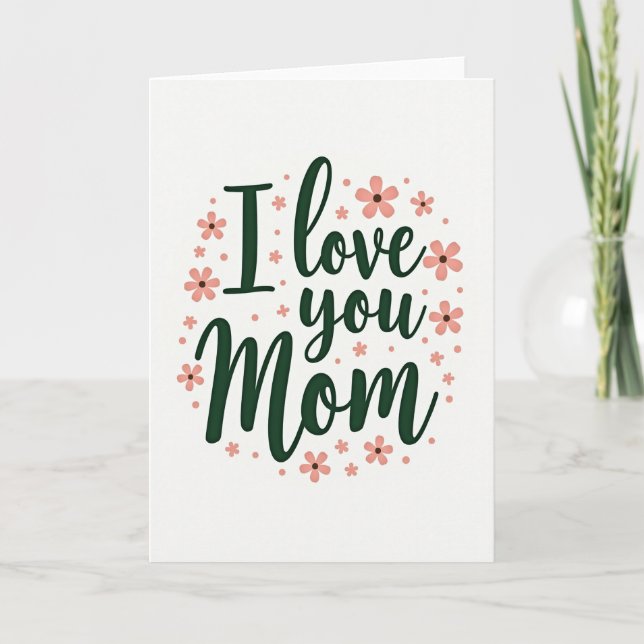 Tarjeta I Love You Mom Script Art Card (Anverso)