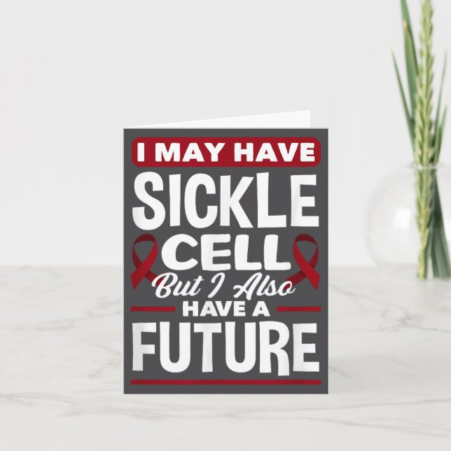 Tarjeta I May Have Sickle Cell But I Also Have A Future Si (Anverso)