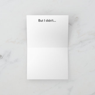 Tarjeta I meant to get you a better birthday card