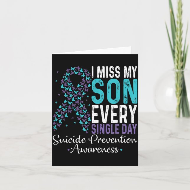 Tarjeta I Miss My Son Every Single Day Suicide Prevention  (Anverso)