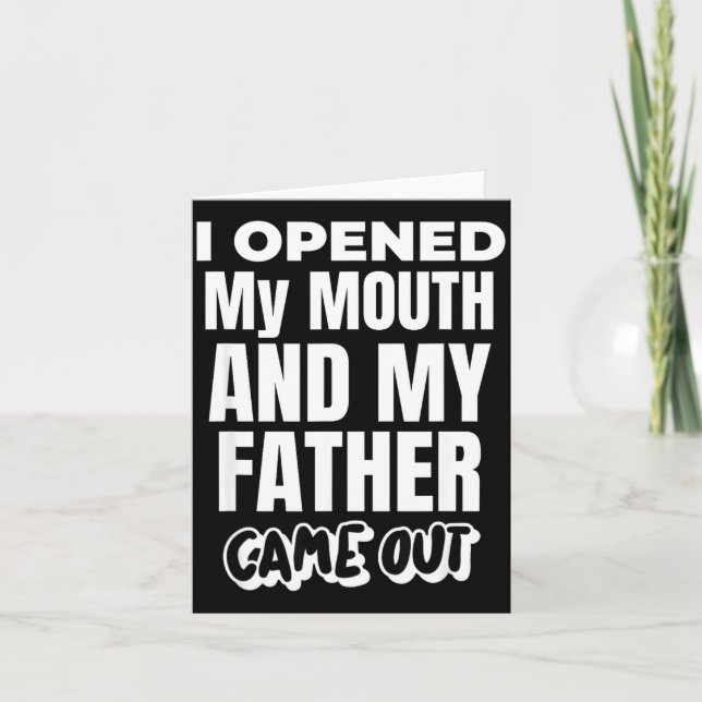 Tarjeta I Opened My Mouth And My Father Came Out Funny Hum (Anverso)