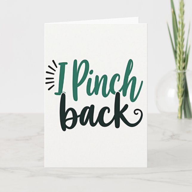 Tarjeta I Pinch Back St Patricks Day Card (Anverso)