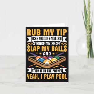 Tarjeta I Pool Billiards Puns Rub My Tip Stroft My Shaft G