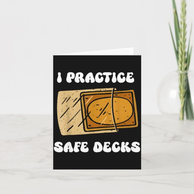 Tarjeta I Practice Safe Deckss Funny Saying Quote Men Wome (Anverso)